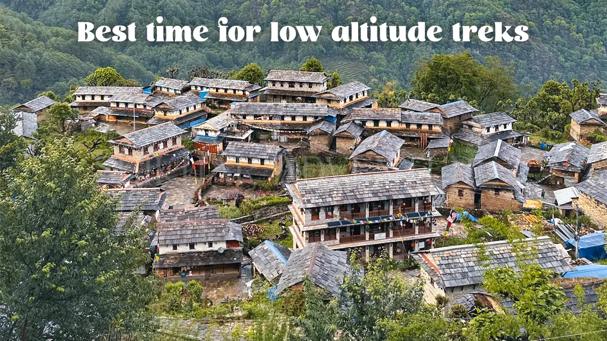 Best time for low altitude treks