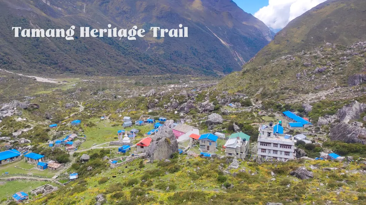 Traditional Tamang villages, terraced hills, and mountain views along the Tamang Heritage Trail in Nepal.