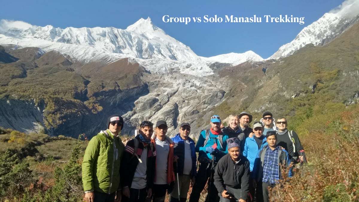 Group vs Solo Manaslu Circuit Trekking