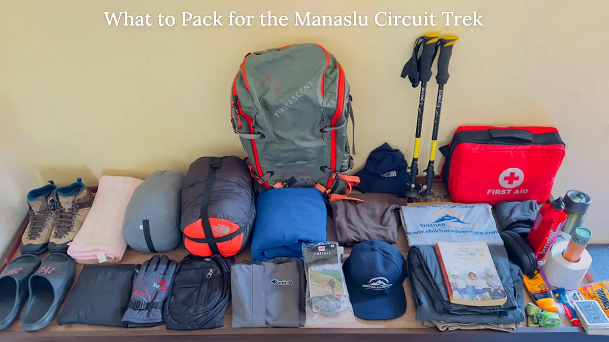 Packing for the Manaslu Circuit Trek by Season
